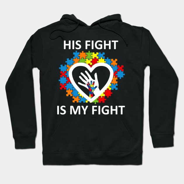 His Fight Is My Fight Autism Awareness Autism Support Puzzle Hoodie by hony.white